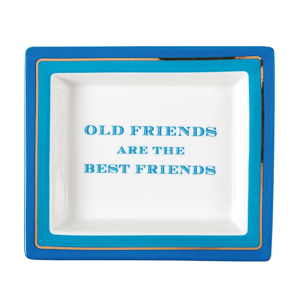 "Old Friends are the Best Friends" Decorative Desk Tray - Decorative Trays - The Well Appointed House