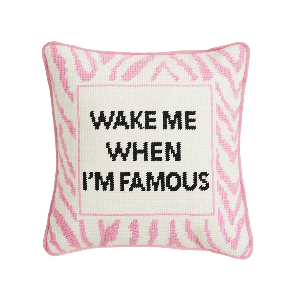 Wake When Famous Embroidered Pillow - The Well Appointed House 