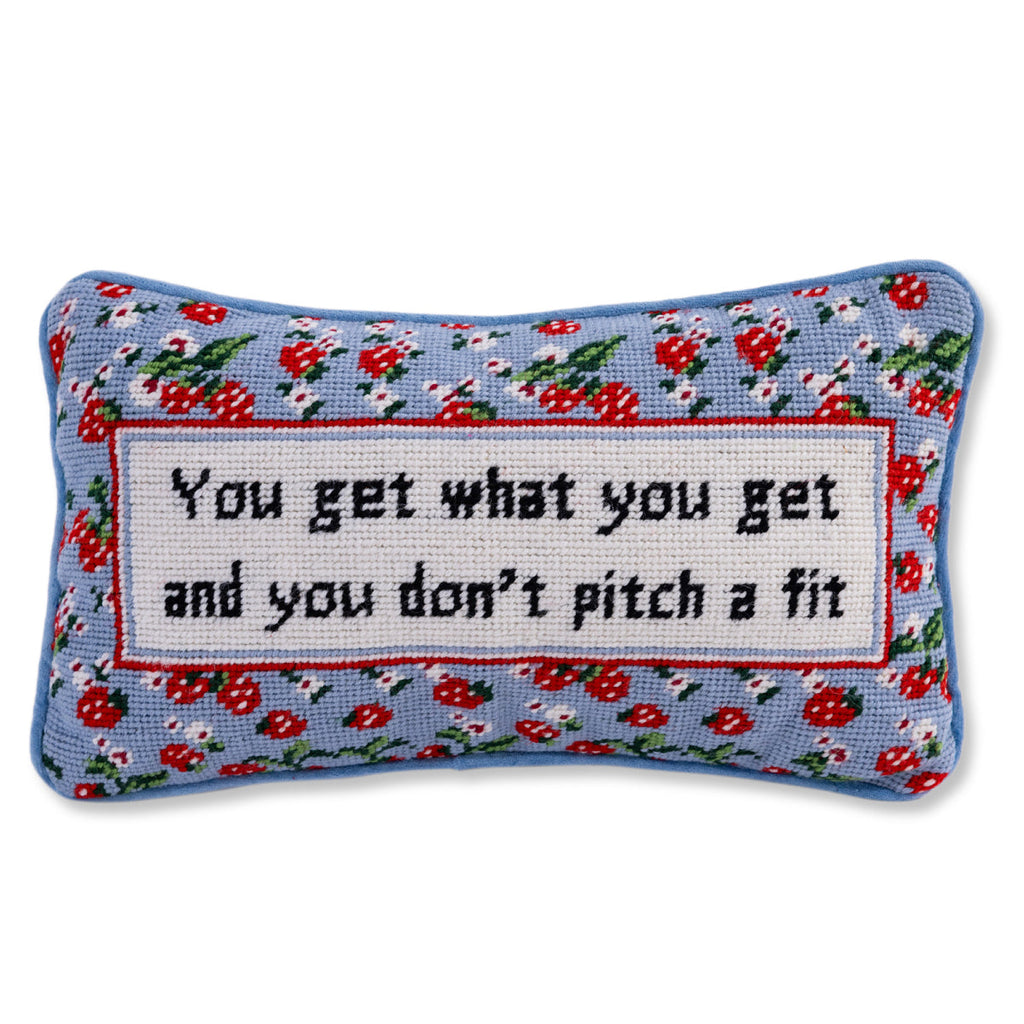 Get What You Get Needlepoint Pillow - The Well Appointed House