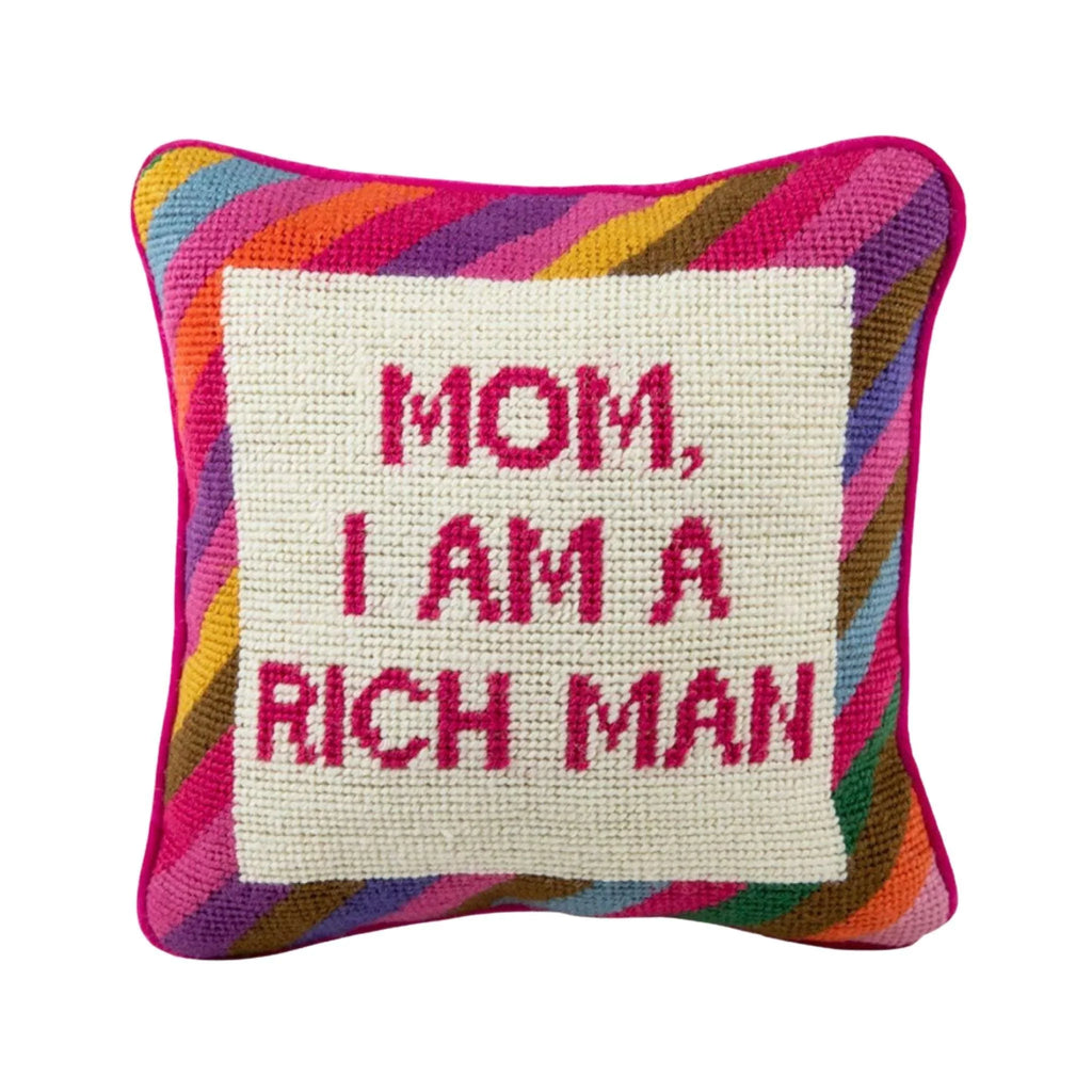 Mom I Am a Rich Man Needlepoint Quote Pillow - Pillows - The Well Appointed House